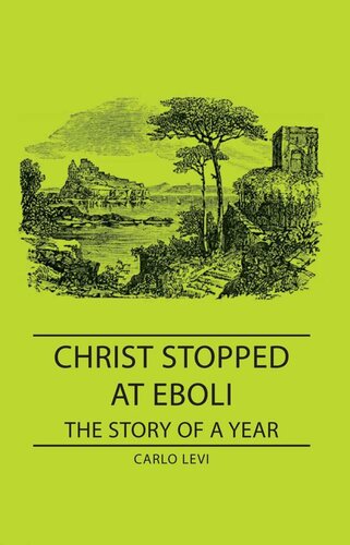 Christ Stopped at Eboli - The Story of a Year