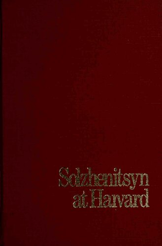 Solzhenitsyn at Harvard: The Address, Twelve Early Responses, and Six Later Reflections (Ethics and Public Policy Reprints)