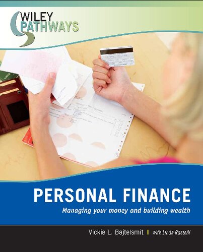 Wiley Pathways Personal Finance, First Edition: Managing Your Money and Building Wealth