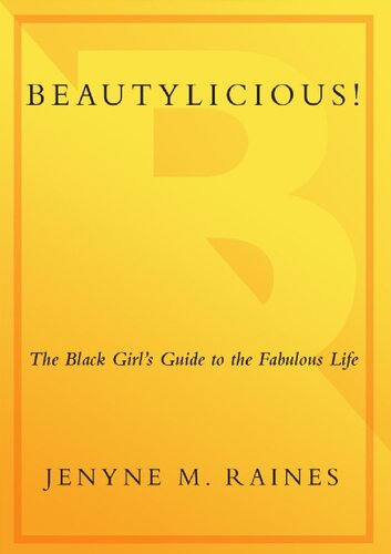 Beautylicious!: The Black Girl's Guide to the Fabulous Life