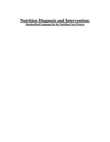 Nutrition Diagnosis and Intervention: Standardized Language for the Nutrition Care Process