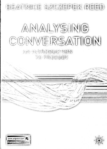 Analysing Conversation: An Introduction to Prosody