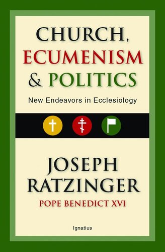 Church, Ecumenism, and Politics: New Endeavors in Ecclesiology