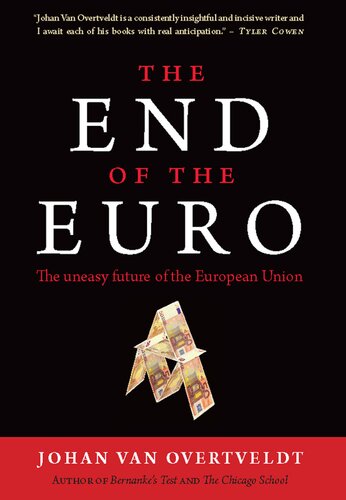 The End of the Euro: The Uneasy Future of the European Union