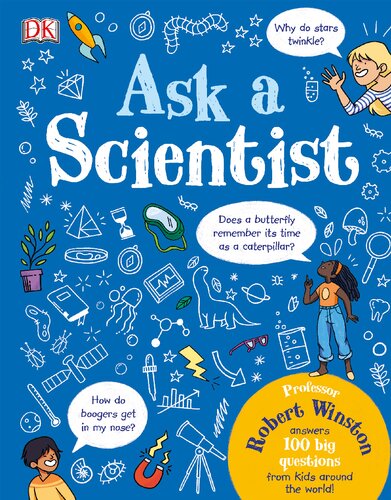 Ask a Scientist: Professor Robert Winston Answers 100 Big Questions from Kids Around the World!