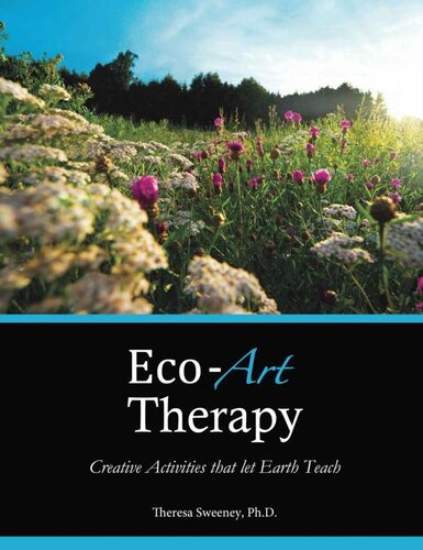 Eco-Art Therapy: Creative Activities that Let Earth Teach