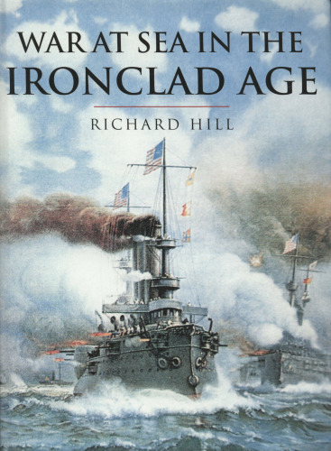 War at Sea in the Ironclad Age