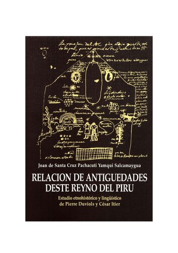 Relación de antigüedades deste Reyno del Pirú. Estudio etnohistórico y lingüístico