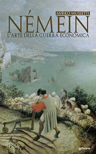 Némein. L'arte della guerra economica