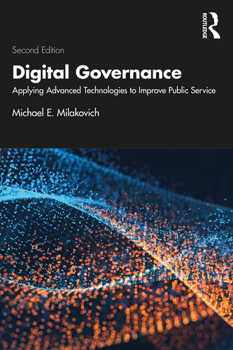 Digital Governance: Applying Advanced Technologies to Improve Public Service