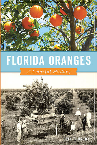 Florida oranges : a colorful history