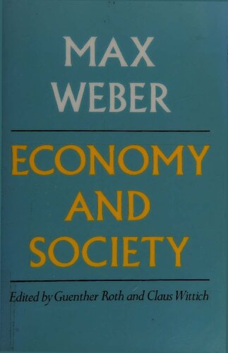 Economy and society: an outline of interpretive sociology