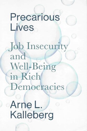 Precarious Lives. Job Insecurity and Well-Being in Rich Democracies