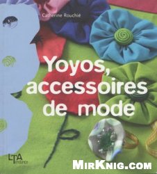 Yoyos, accessoires de mode