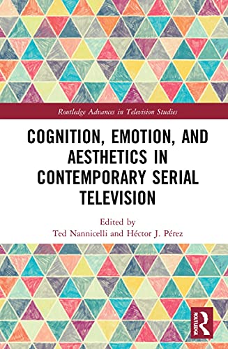 Cognition, Emotion, and Aesthetics in Contemporary Serial Television