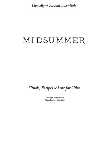 Midsummer: Rituals, Recipes & Lore for Litha