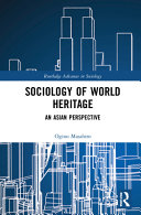 Sociology of World Heritage: An Asian Perspective