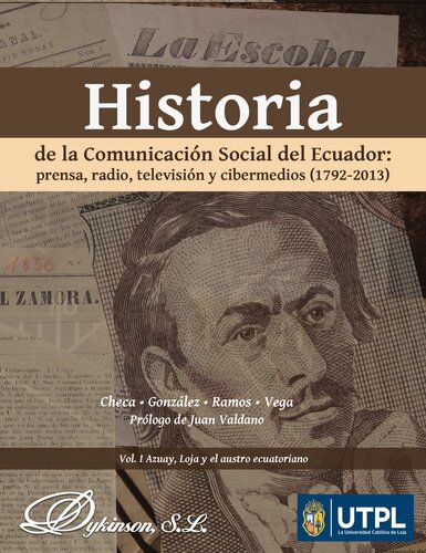 Historia de la Comunicación social del Ecuador: prensa, radio, televisión y medios digitales (1792-2013)