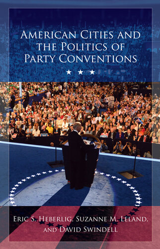 American Cities and the Politics of Party Conventions