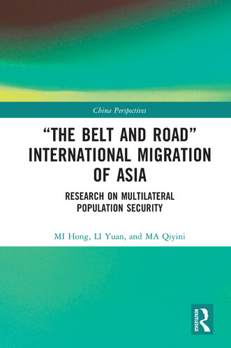 "The Belt and Road" International Migration of Asia: Research on Multilateral Population Security