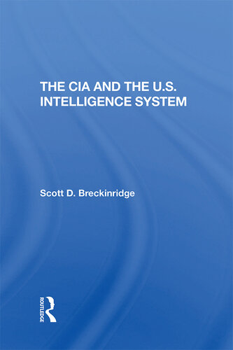 The CIA and the U.S. Intelligence System