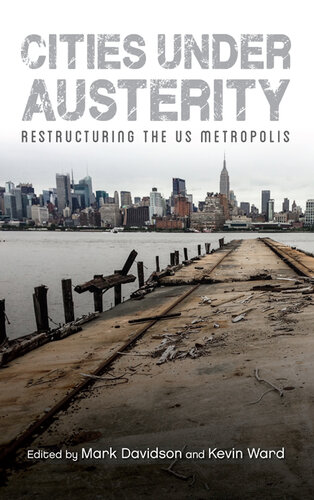 Cities Under Austerity: Restructuring the US Metropolis