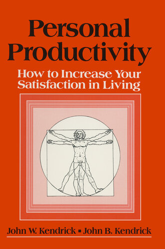 Personal productivity : how to increase your satisfaction in living