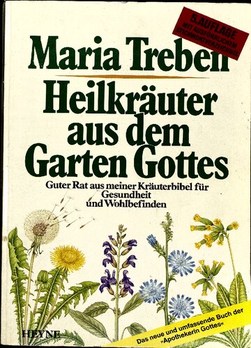 Maria Treben: Heilkraeuter aus dem Garten Gottes