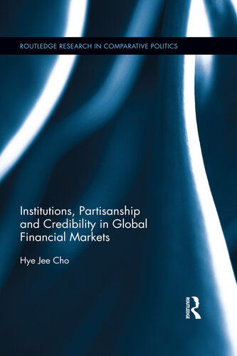 Institutions, Partisanship and Credibility in Global Financial Markets