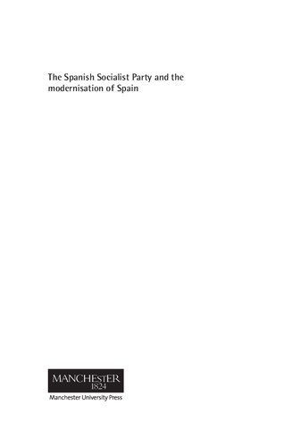 The Spanish Socialist Party and the Modernisation of Spain