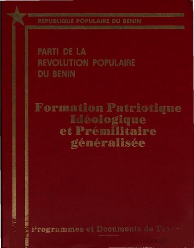 Parti de la révolution populaire du Bénin. Formation patriotique, idéologique et prémilitaire généralisée. Programmes et documents de travail. Décembre 1983