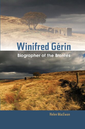 Winifred Gérin: Biographer of the Brontës