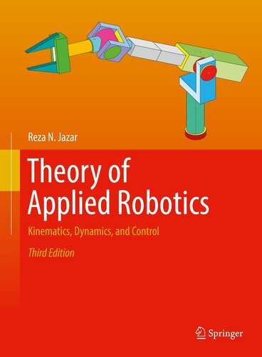 Theory of Applied Robotics: Kinematics, Dynamics, and Control, 3rd Edition