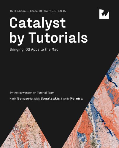 Catalyst by Tutorials. Bringing iOS Apps to the Mac