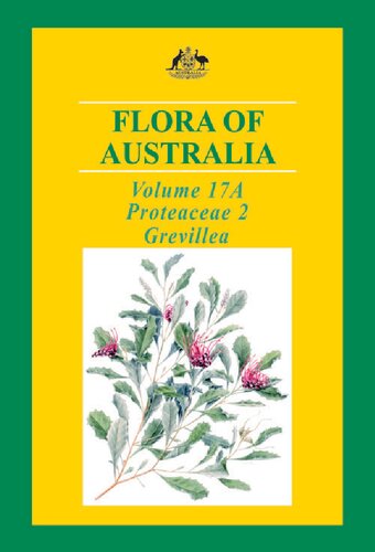 Flora of Australia: Vol. 17A Proteaceae 2 Grevillea