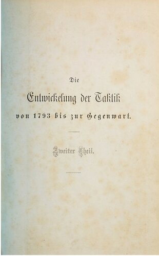 Die Entwickelung der Taktik seit dem Kriege von 1870/71