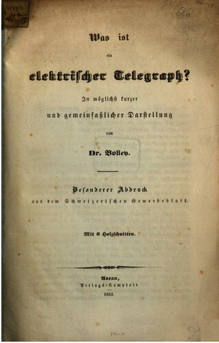 Was ist ein elektrischer Telegraph? In möglichst kurzer und gemeinfasslicher Darstellung