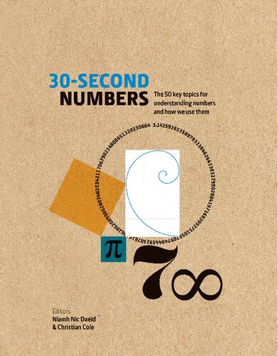 30-Second Numbers: The 50 Key Topics for Understanding Numbers and How We Use Them