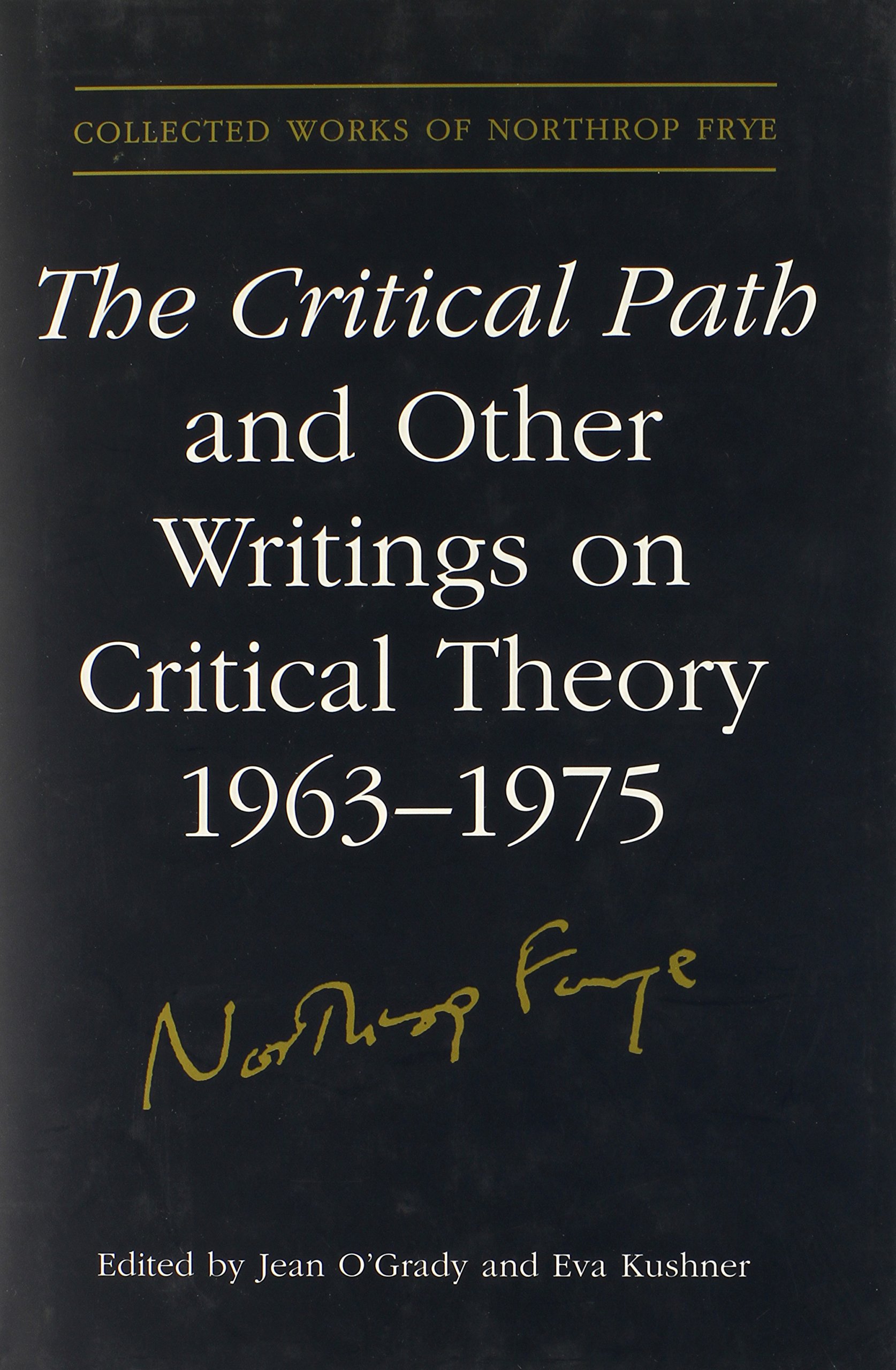 Collected Works. Vol. 27. "The Critical Path" and Other Writings on Critical Theory 1963-1975