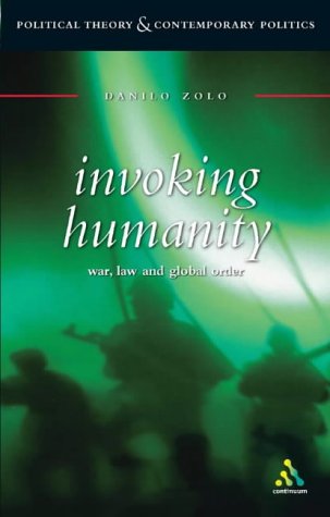 Invoking Humanity: War, Law and Global Order