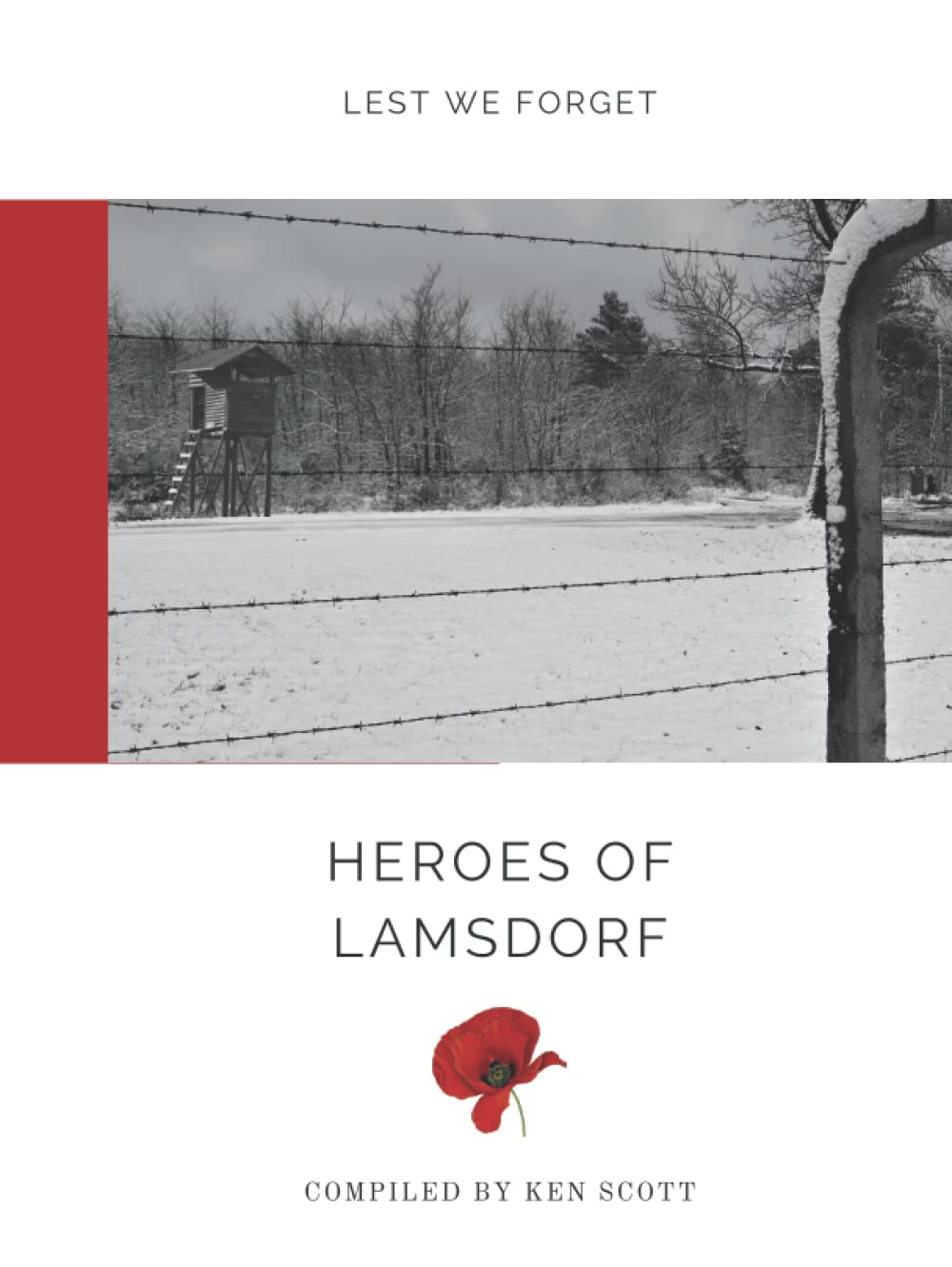 Heroes of Lamsdorf: Lest We Forget