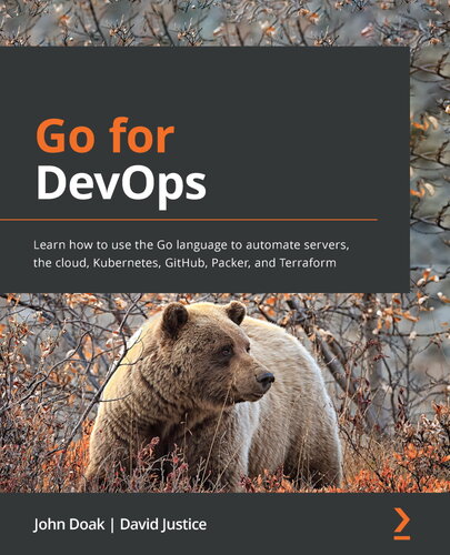 Go for DevOps: Learn how to use the Go language to automate servers