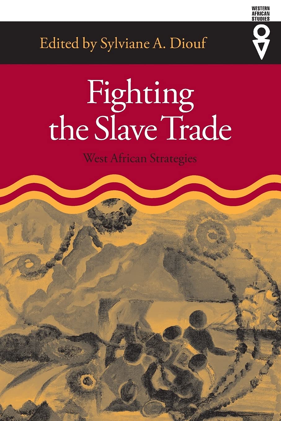 Fighting the Slave Trade: West African Strategies