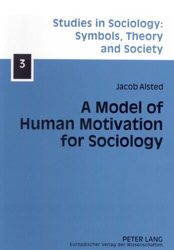 A Model Human Motivation for Sociology