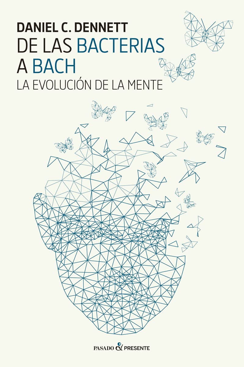 De las bacterias a Bach (Spanish Edition)