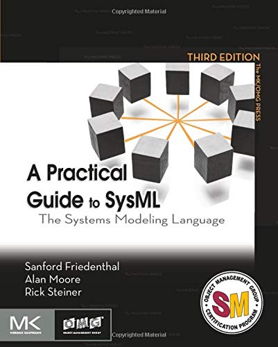 A Practical Guide to SysML: The Systems Modeling Language, Third  Edition  [3rd  Ed] (Instructor's  Solution  Manual)  (Solutions)