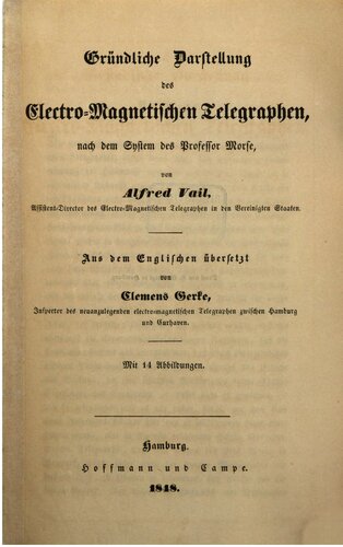 Gründliche Darstellung des elektromagnetischen Telegraphen, nach dem System des Professor Morse