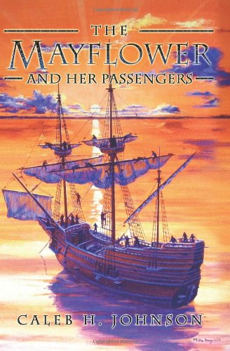 The Mayflower and Her Passengers