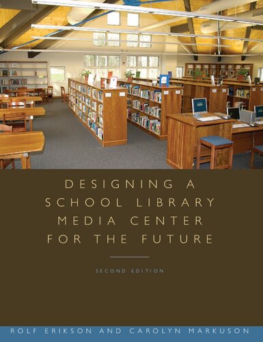 Designing a school library media center for the future