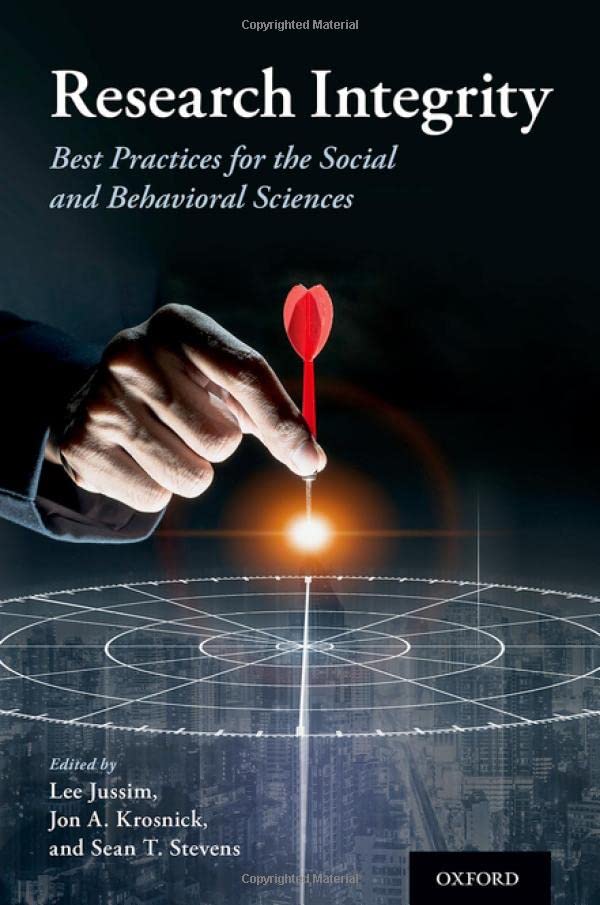 Research Integrity: Best Practices for the Social and Behavioral Sciences